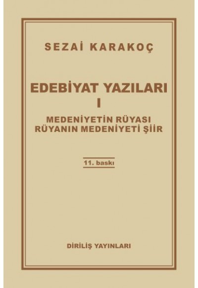 Edebiyat Yazıları 1 - Medeniyetin Rüyası - Rüyanın Medeniyeti Şiir