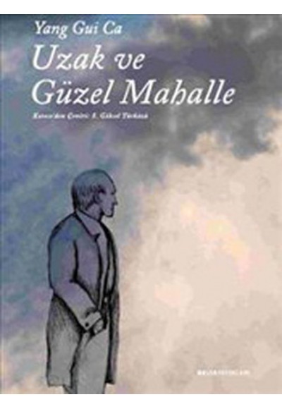 Uzak ve Güzel Mahalle