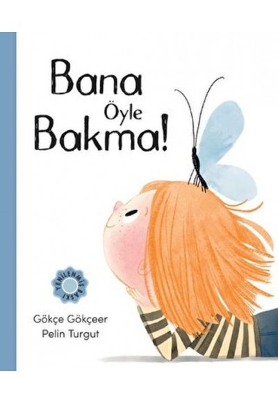 Bana Öyle Bakma