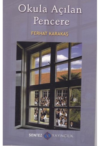 Okula Açılan Pencere