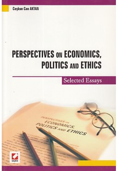 Perspectives on Economics, Politics and Ethics