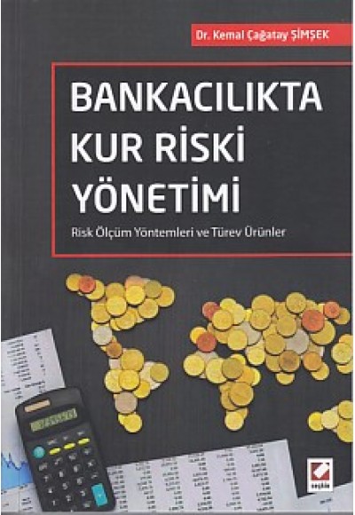 Bankacılıkta Kur Riski Yönetimi