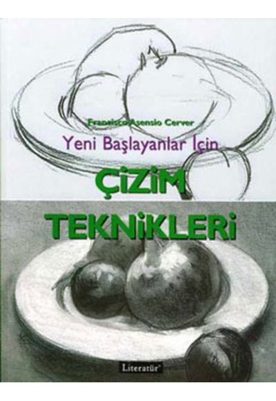 Çizim Teknikleri: Yeni Başlayanlar İçin