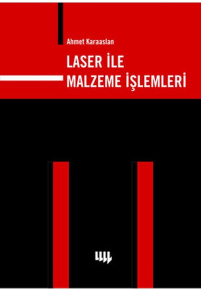 Laser ile Malzeme İşlemleri