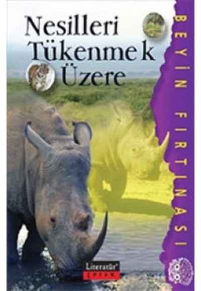 Nesilleri Tükenmek Üzere / Beyin Fırtınası