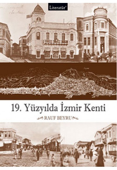 19.Yüzyılda İzmir Kenti