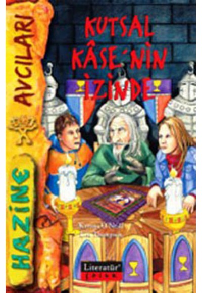 Kutsal Kase'nin İzinde