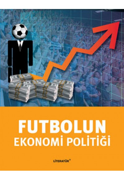 Futbolun Ekonomi Politiği