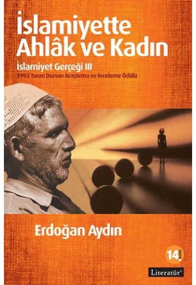 İslamiyette Ahlak ve Kadın / İslamiyet Gerçeği III