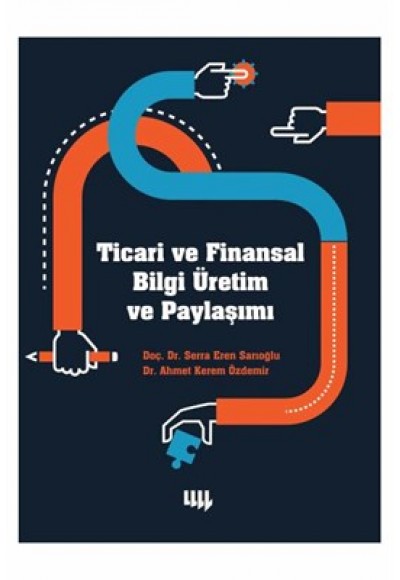 Ticari ve Finansal Bilgi Üretim ve Paylaşımı