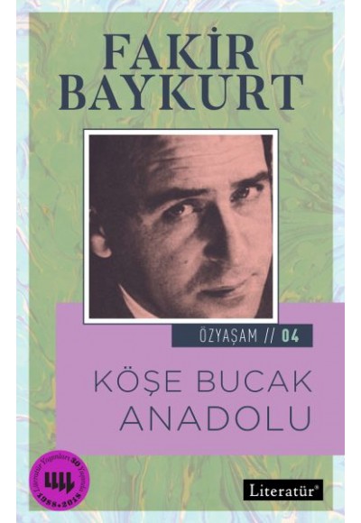 Özyaşam Öyküsü: 04 - Köşe Bucak Anadolu