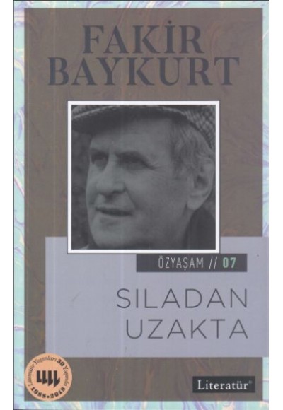 Özyaşam Öyküsü 07: Sıladan Uzakta