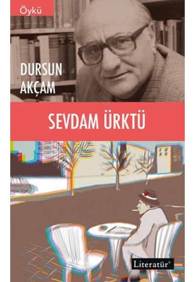 Sevdam Ürktü