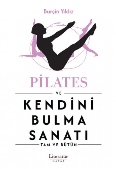 Pilates ve Kendini Bulma Sanatı