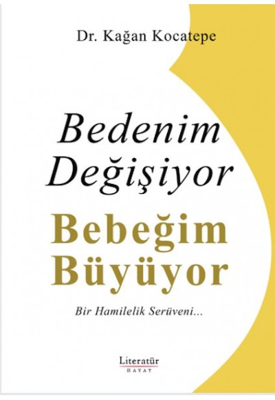 Bedenim Değişiyor Bebeğim Büyüyor