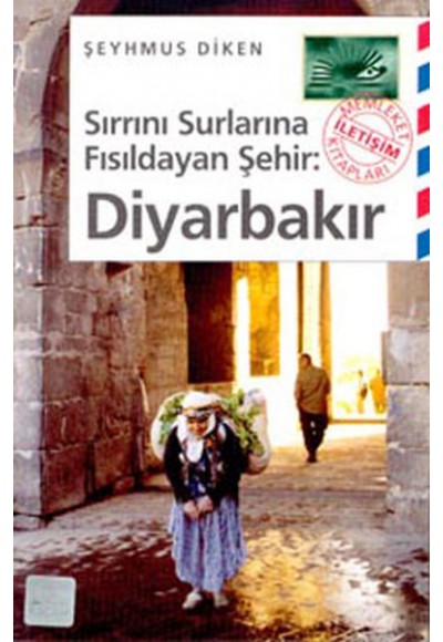Sırrını Sulara Fısıldayan Şehir-Diyarbakır
