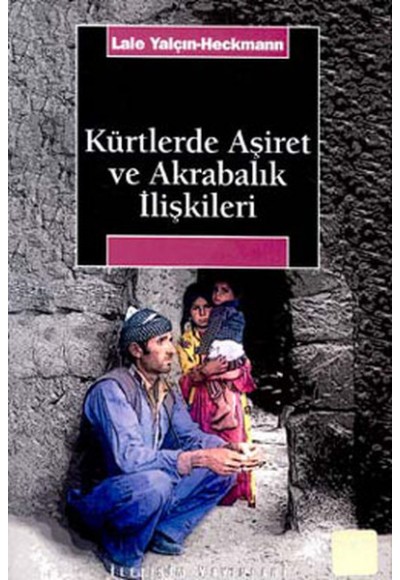 Kürtlerde Aşiret Ve Akrabalık İlişkileri