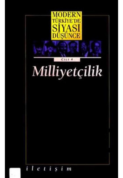 Modern Türkiye’de Siyasi Düşünce Cilt 4 Milliyetçilik (Ciltli)