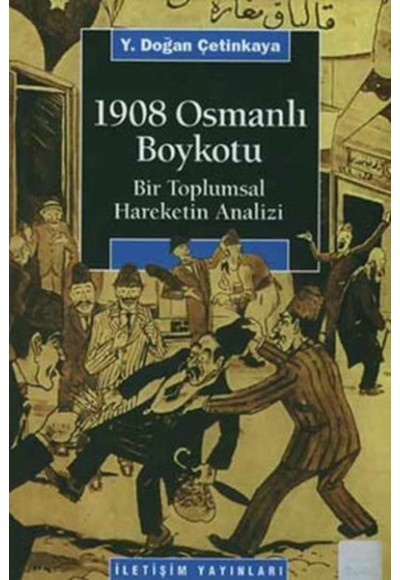 1908 Osmanlı Boykotu / Bir Toplumsal Hareketin Analizi