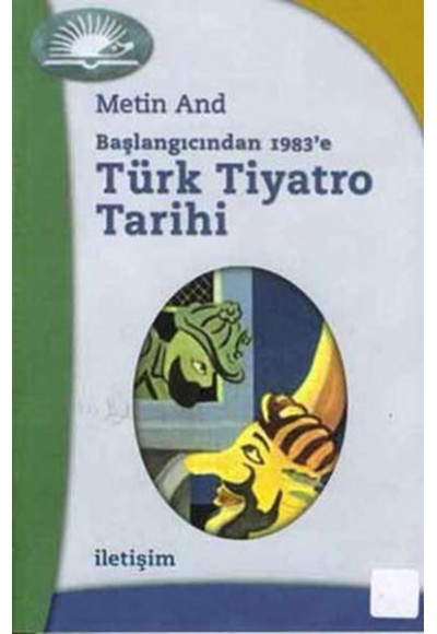 Başlangıcından 1983’e Türk Tiyatro Tarihi