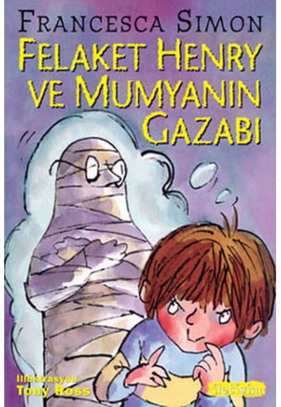 Felaket Henry ve Mumyanın Gazabı