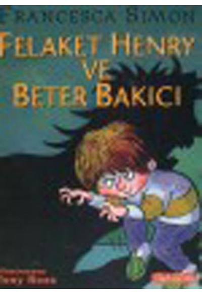 Felaket Henry ve Beter Bakıcı