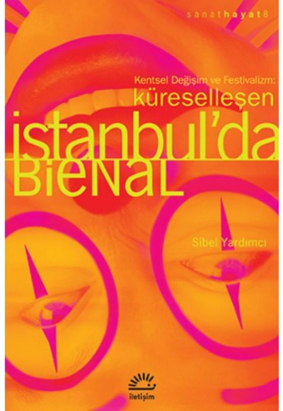 Küreselleşen İstanbul’da Bienal