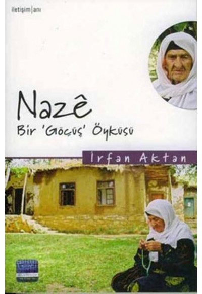 Naze, Bir Göçüş Öyküsü