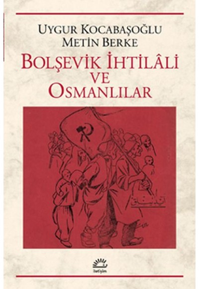 Bolşevik İhtilali ve Osmanlılar
