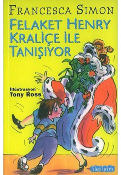 Felaket Henry Kraliçe ile Tanışıyor