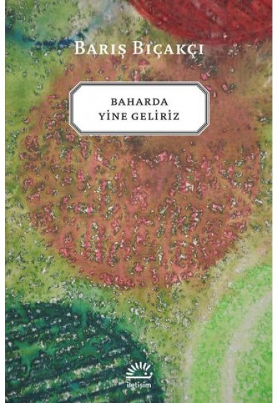 Baharda Yine Geliriz