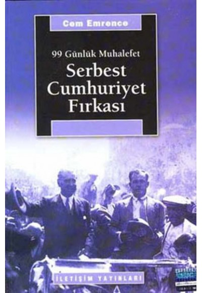 Serbest Cumhuriyet Fırkası 99 Günlük Muhalefet