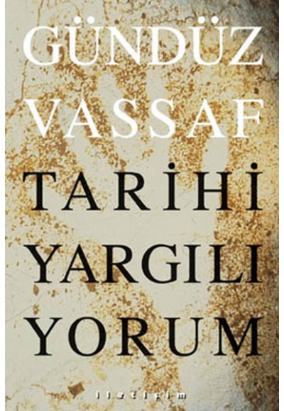 Tarihi Yargılıyorum