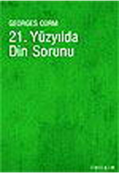 21. Yüzyılda Din Sorunu