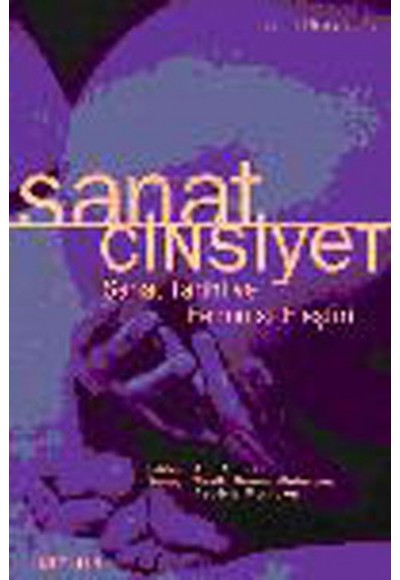 Sanat / Cinsiyet  Sanat Tarihi Ve Feminist Eleştiri