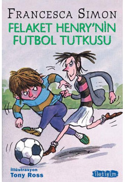 Felaket Henry'nin Futbol Tutkusu