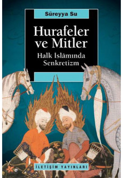 Hurafeler ve Mitler  Halk İslamında Senkretizm