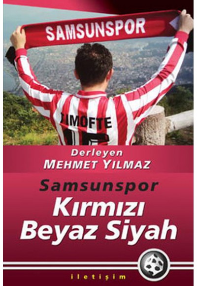 Samsunspor Kırmızı Beyaz Siyah