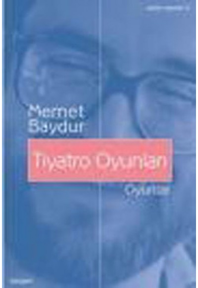 Tiyatro Oyunları / Bütün Eserleri-5