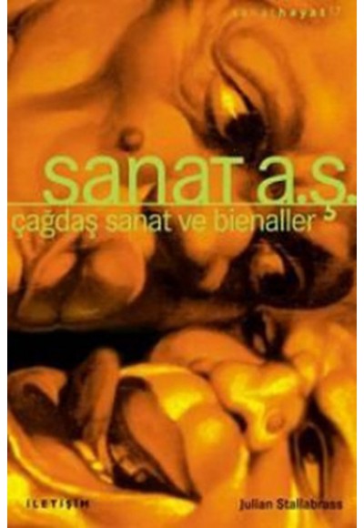 Sanat A.Ş.  Çağdaş Sanat ve Bienaller