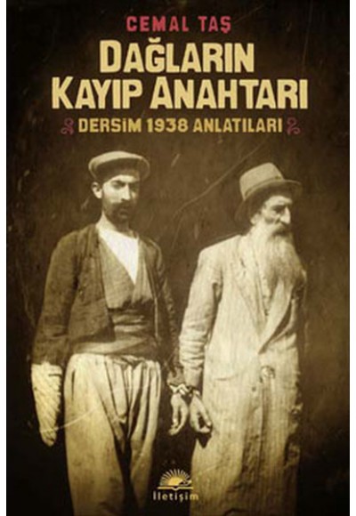 Dağların Kayıp Anahtarı  Dersim 1938 Anlatıları