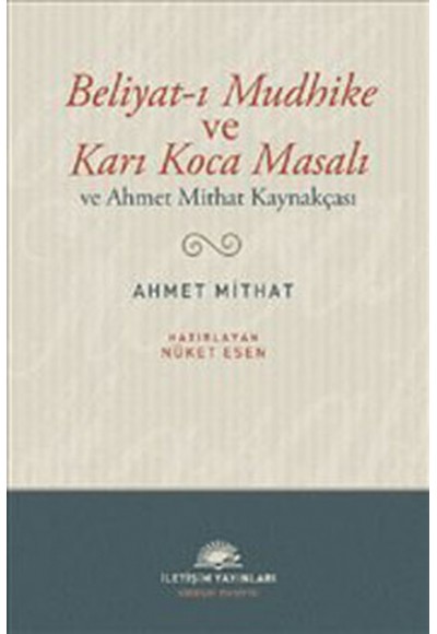 Beliyat-ı Mudhike ve Karı Koca Masalı  ve Ahmet Mithat Kaynakçası
