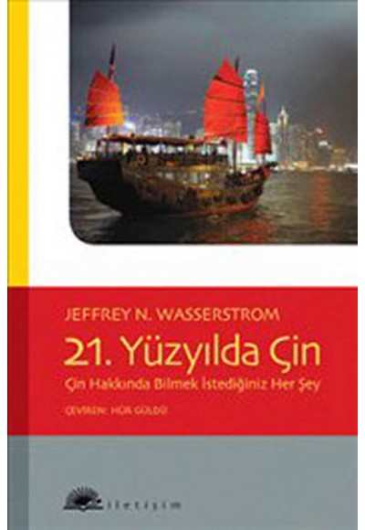 21. Yüzyılda Çin  Çin Hakkında Bilmek İstediğiniz Her Şey