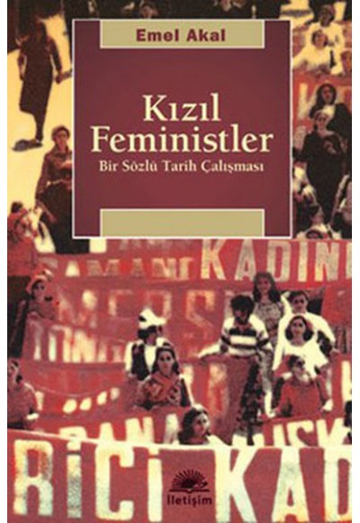 Kızıl Feministler  Bir Sözlü Tarih Çalışması