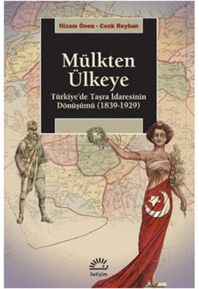 Mülkten Ülkeye  Türkiye'de Taşra İdaresinin Dönüşümü (1839-1929)