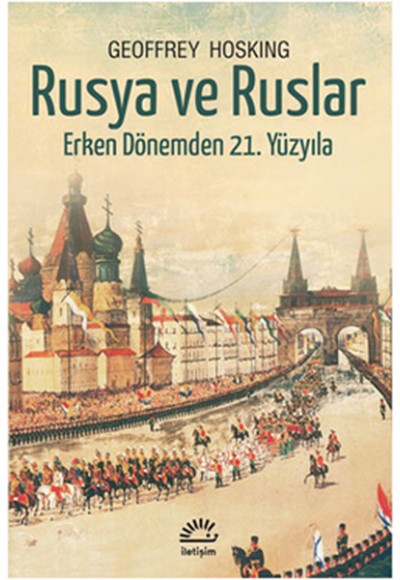 Rusya ve Ruslar  Erken Dönemden 21. Yüzyıla