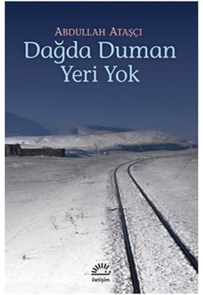 Dağda Duman Yeri Yok