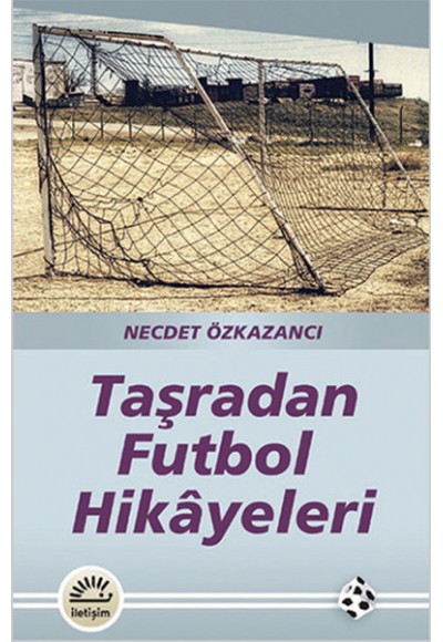Taşradan Futbol Hikayeleri