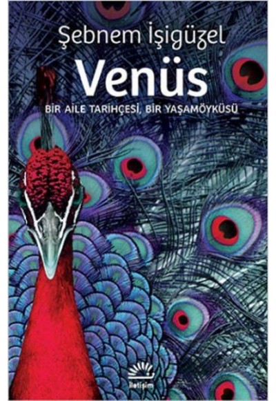 Venüs  Bir Aile Tarihçesi, Bir Yaşamöyküsü