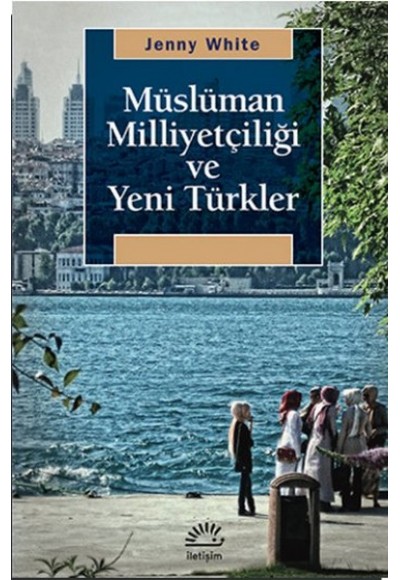 Müslüman Milliyetçiliği ve Yeni Türkler